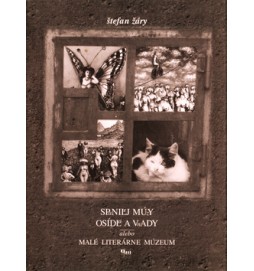 Spanilej múzy osídla a vnady alebo malé literárne múzeum