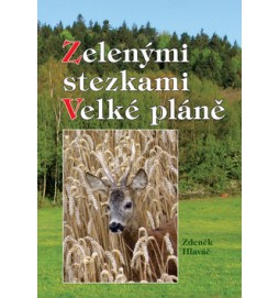 Zelenými stezkami Velké pláně