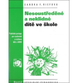 Nesoustředěné a neklidné dítě ve škole