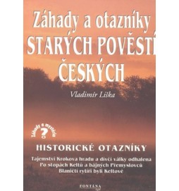 Záhady a otazníky starých pověstí českých