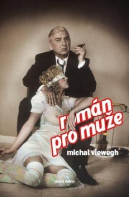 Román pro muže s filmovou obálkou - Michal Viewegh