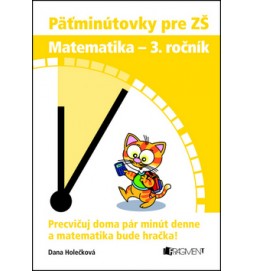 Päťminútovky pre ZŠ Matematika - 3. ročník