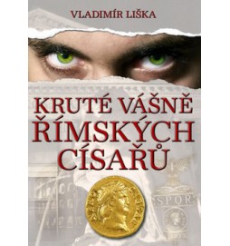 Kruté vášně římských císařů