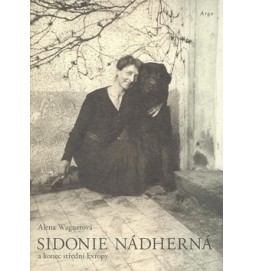 Sidonie Nádherná a konec střední Evropy