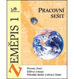 Zeměpis 1 Pracovní sešit