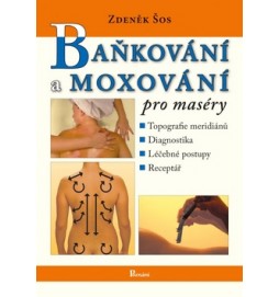 Baňkování a moxování pro maséry