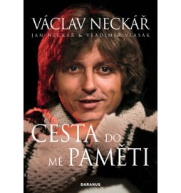 Václav Neckář Cesta do mé paměti