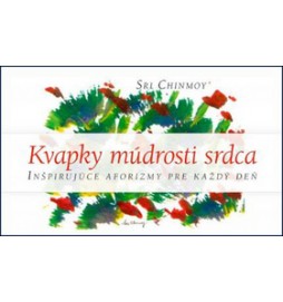 Kvapky múdrosti srdca I.