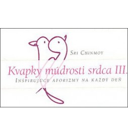 Kvapky múdrosti srdca III.