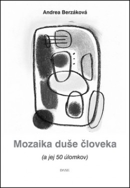 Mozaika duše človeka - Andrea Berzáková