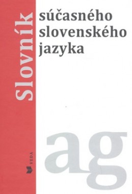 Slovník súčasného slovenského jazyka ag - Alexandra Jarošová