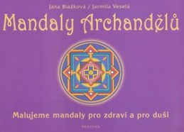Mandaly archandělů - Jana Blažková