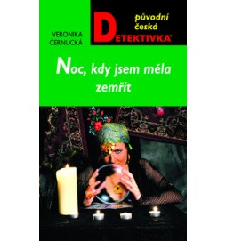 Noc, kdy jsem měla zemřít