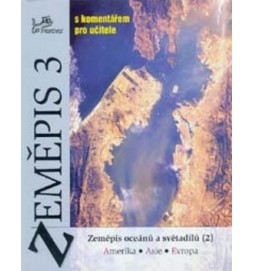 Zeměpis 3 s komentářem pro učitele