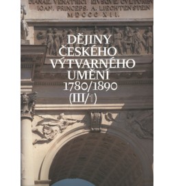 Dějiny českého výtvarného umění III. 1+2