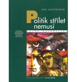 Politik střílet nemusí