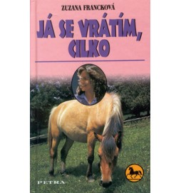 Já se vrátím, Cilko!