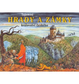 Tajemné hrady a zámky království českého