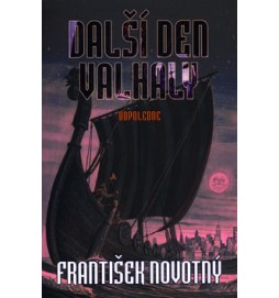 Další den Valhaly Odpoledne