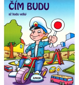 Čím budu až budu velký