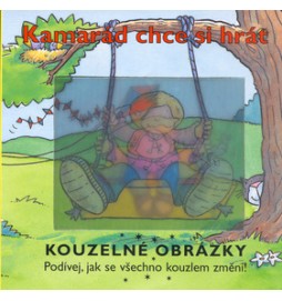 Kamarád chce si hrát