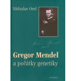 Gregor Mendel a počátky genetiky