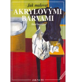 Jak malovat akrylovými barvami