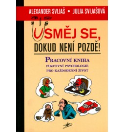 Usměj se, dokud není pozdě!