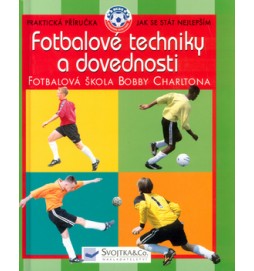 Fotbalové techniky a dovednost