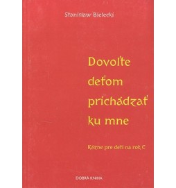 Dovoľte deťom prichádzať ku mne