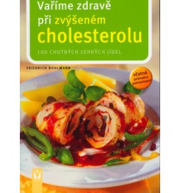 Vaříme zdravě při zvýšeném cholesterolu