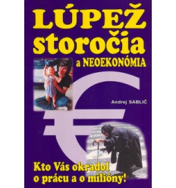Lúpež storočia a neoekonómia
