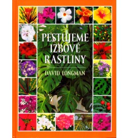 Pestujeme izbové rastliny