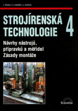 Strojírenská technologie 4 - Jaroslav Řasa