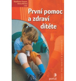 První pomoc a zdraví dítěte