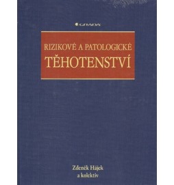 Rizikové a patologické těhotenství