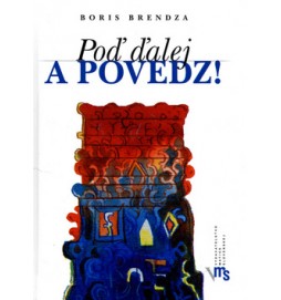 Poď ďalej a povedz