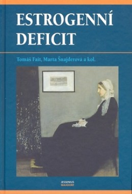 Estrogenní deficit - Tomáš Fait; Marta Šnajderová
