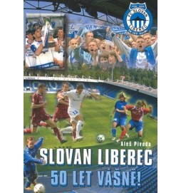 Slovan Liberec 50 let vášně!