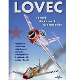 Lovec: vzpomínky sovětského stíhacího esa, účastníka vzdušných bojů II. světové války a války v Koreji