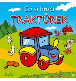 Co si bručí traktůrek