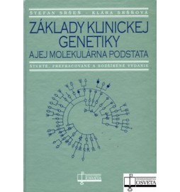 Základy klinickej genetiky a jej molekulárna podstata
