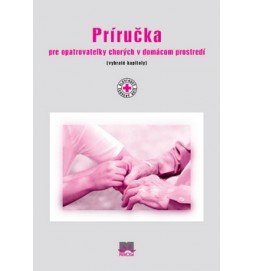 Príručka pre opatrovateľky chorých v domácom prostredí