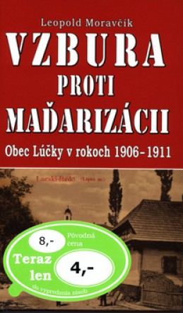 Vzbura proti maďarizácii - Leopold Moravčík