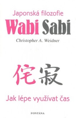 Wabi Sabi - Christopher A. Weidner