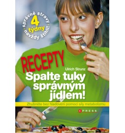 Spalte tuky správným jídlem - recepty