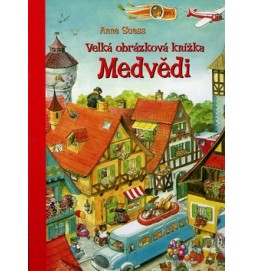 Velká obrázková knížka Medvědi