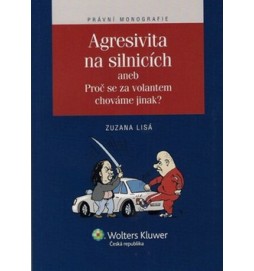 Agresivita na silnicích aneb Proč se za volentem chováme jinak?