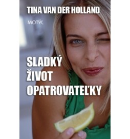 Sladký život opatrovateľky