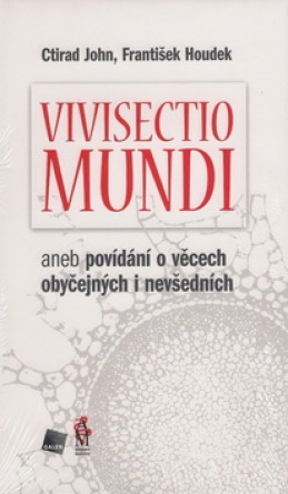 Vivisectio mundi - Ctirad John; František Houdek